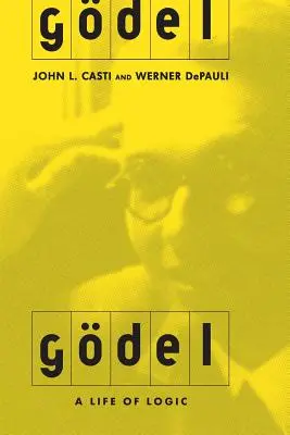 Godel: O viață a logicii - Godel: A Life of Logic