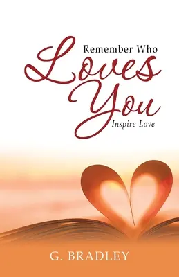 Amintește-ți cine te iubește: Inspiră iubirea - Remember Who Loves You: Inspire Love