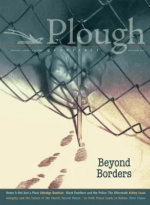 Plough Quarterly nr. 29 - Dincolo de frontiere - Plough Quarterly No. 29 - Beyond Borders
