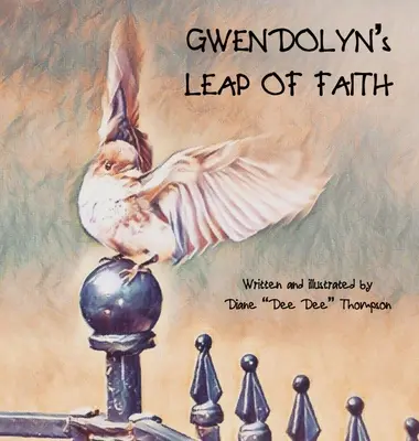 Leap of Faith al lui Gwendolyn - Gwendolyn's Leap of Faith