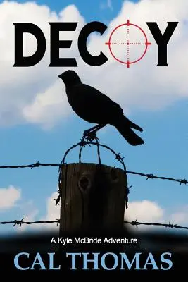 Decoy: O aventură a lui Kyle McBride - Decoy: A Kyle McBride Adventure