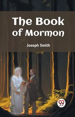 Cartea lui Mormon - The Book Of Mormon