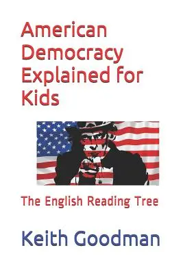 Democrația americană explicată pentru copii: The English Reading Tree - American Democracy Explained for Kids: The English Reading Tree