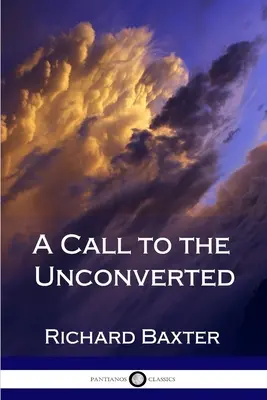 O chemare către cei neconvertiți - A Call to the Unconverted