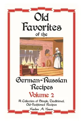 Rețete germane - rusești preferate: Volume 2 - German - Russian Favorite Recipes: Volume 2