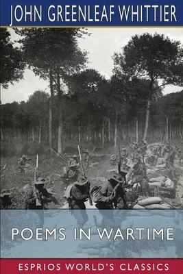 Poezii în timp de război (Esprios Classics) - Poems in Wartime (Esprios Classics)