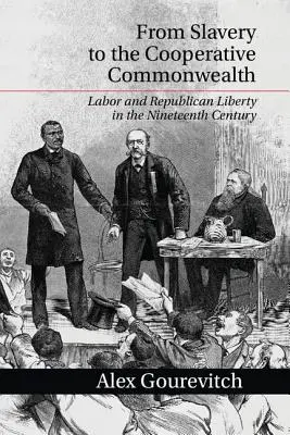 De la sclavie la Comunitatea Cooperativă - From Slavery to the Cooperative Commonwealth