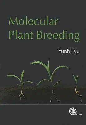 Ameliorarea moleculară a plantelor - Molecular Plant Breeding