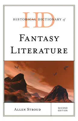 Dicționar istoric al literaturii fantastice - Historical Dictionary of Fantasy Literature