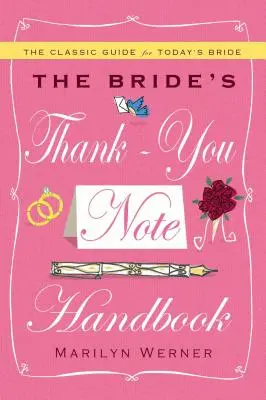 Manualul biletului de mulțumire al miresei - The Bride's Thank-You Note Handbook