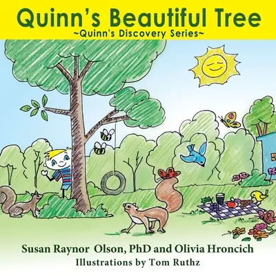 Copacul frumos al lui Quinn: Quinn's Discovery Series - Quinn's Beautiful Tree: Quinn's Discovery Series