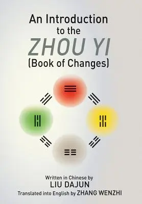 O introducere în Zhou yi (Cartea schimbărilor) - An Introduction to the Zhou yi (Book of Changes)