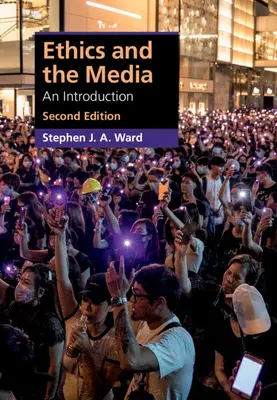 Etica și mass-media: O introducere - Ethics and the Media: An Introduction
