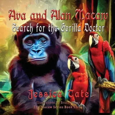 Ava și Alan Macaw îl caută pe doctorul gorilei - Ava and Alan Macaw Search for the Gorilla Doctor