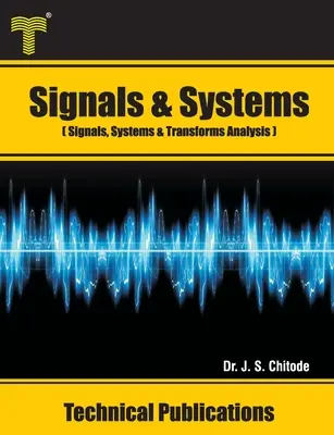 Semnale și sisteme: Analiza semnalelor, sistemelor și transformărilor - Signals and Systems: Signals, Systems and Transforms Analysis