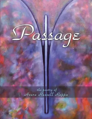 Pasaj: The Poetry of - Passage: The Poetry of