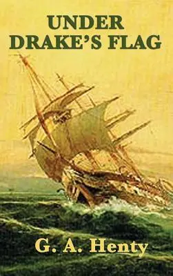 Sub steagul lui Drake - Under Drake's Flag
