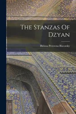 Stările lui Dzyan - The Stanzas Of Dzyan
