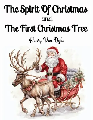 Spiritul Crăciunului și Primul Pom de Crăciun - The Spirit Of Christmas and The First Christmas Tree