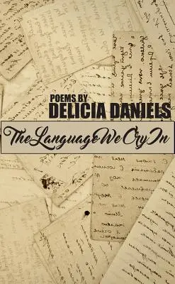 The Language We Cry in