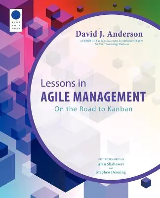 Lecții în managementul agil: Pe drumul către Kanban - Lessons in Agile Management: On the Road to Kanban