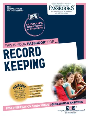 Ținerea evidențelor (Cs-60): Ghid de studiu Passbooks Volume 60 - Record Keeping (Cs-60): Passbooks Study Guide Volume 60