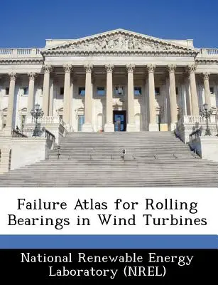 Atlas de defecțiuni pentru rulmenți în turbinele eoliene - Failure Atlas for Rolling Bearings in Wind Turbines