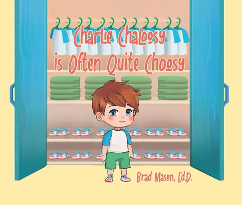 Charlie Chaloosy este adesea destul de pretențios - Charlie Chaloosy Is Often Quite Choosy