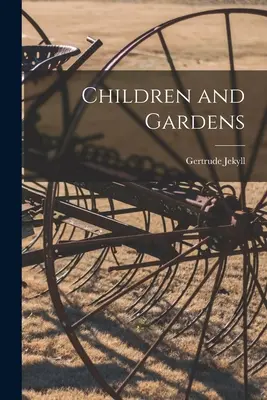 Copii și grădini - Children and Gardens