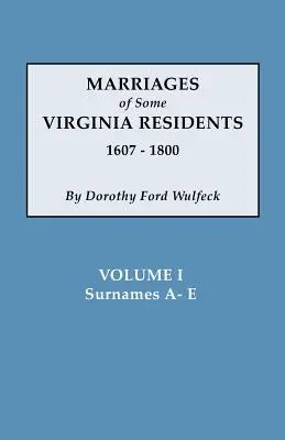 Căsătoriile unor rezidenți din Virginia, vol. I - Marriages of Some Virginia Residents, Vol. I