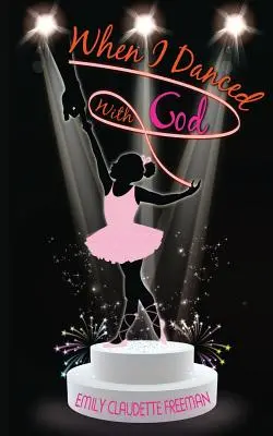 Când am dansat cu Dumnezeu - When I Danced with God
