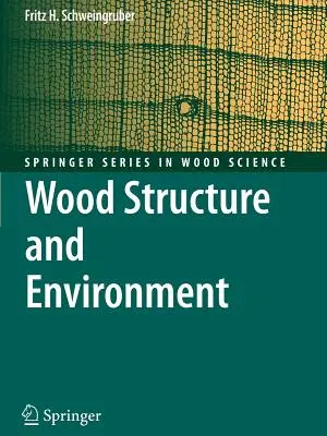 Structura și mediul lemnului - Wood Structure and Environment