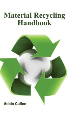 Manual de reciclare a materialelor - Material Recycling Handbook