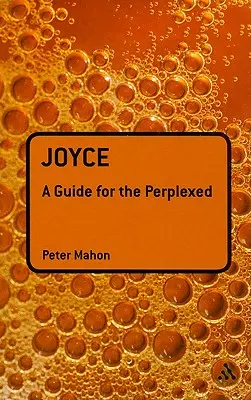 Joyce: Un ghid pentru cei perplecși - Joyce: A Guide for the Perplexed