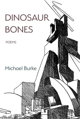 Oase de dinozaur: Poezii - Dinosaur Bones: Poems
