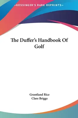 Manualul de golf al lui Duffer - The Duffer's Handbook Of Golf