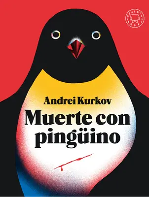 Muerte Con Pingino / Moartea și pinguinul - Muerte Con Pingino / Death and the Penguin
