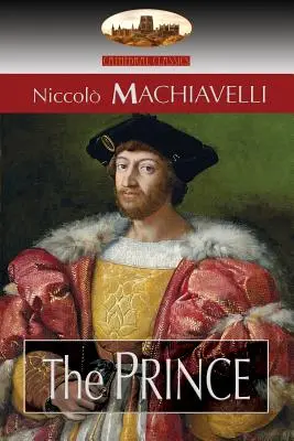 Prințul: Traducere de N. H. Thomson cu prefață de Luigi Ricci și schiță biografică de Herbert Butterfield - The Prince: Translated by N. H. Thomson with Preface by Luigi Ricci and Biographical Sketch by Herbert Butterfield
