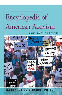 Enciclopedia activismului american: 1960 până în prezent - Encyclopedia of American Activism: 1960 to the Present