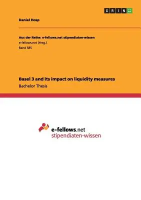 Basel 3 și impactul său asupra măsurilor de lichiditate - Basel 3 and its impact on liquidity measures