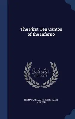 Primele zece canoane ale Infernului - The First Ten Cantos of the Inferno