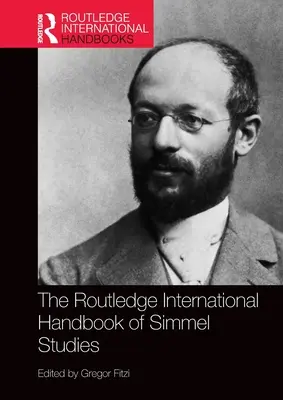 Manualul internațional Routledge de studii Simmel - The Routledge International Handbook of Simmel Studies