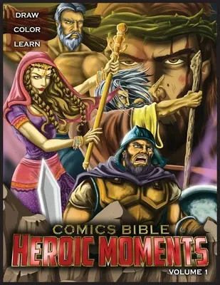 Biblia benzilor desenate Momente eroice Vol. 1: Carte de colorat - Comics Bible Heroic Moments Vol. 1: Coloring Book