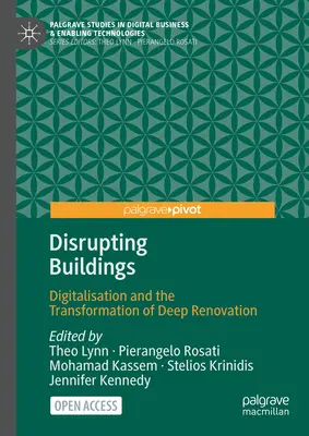 Perturbarea clădirilor: Digitalizarea și transformarea renovării profunde - Disrupting Buildings: Digitalisation and the Transformation of Deep Renovation