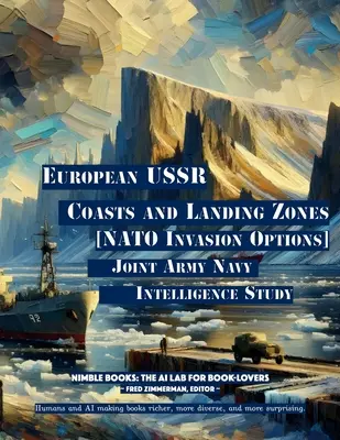 Coastele europene și zonele de debarcare ale URSS: [Opțiuni de invazie ale NATO] - European USSR Coasts and Landing Zones: [NATO Invasion Options]