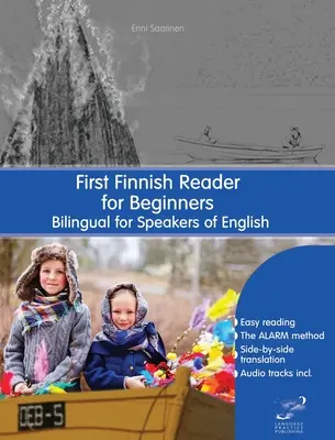 First Finnish Reader for Beginners: Bilingv pentru vorbitorii de engleză - First Finnish Reader for Beginners: Bilingual for Speakers of English