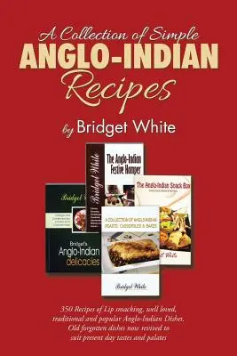 O colecție de rețete anglo-indiene simple - A Collection of Simple Anglo-Indian Recipes