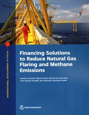 Soluții de finanțare pentru reducerea arderii gazelor naturale și a emisiilor de metan - Financing Solutions to Reduce Natural Gas Flaring and Methane Emissions