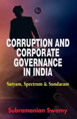Corupția și guvernanța corporativă în India - Corruption and Corporate Governance in India
