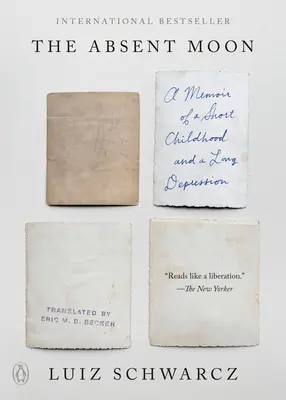 Luna Absentă: A Memoir of a Short Childhood and a Long Depression (Memoriile unei copilării scurte și ale unei lungi depresii) - The Absent Moon: A Memoir of a Short Childhood and a Long Depression
